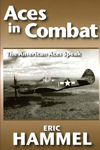 Aces in Combat: The American Aces Speak: Volume V