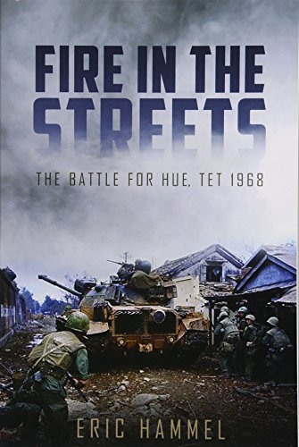 Fire in the Streets: The Battle for Hue, Tet 1968 von Casemate