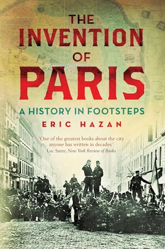 The Invention of Paris: A History in Footsteps von Verso