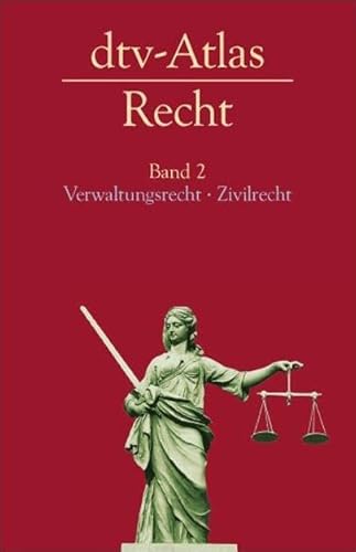 dtv-Atlas Recht: Band 2: Verwaltungsrecht. Zivilrecht