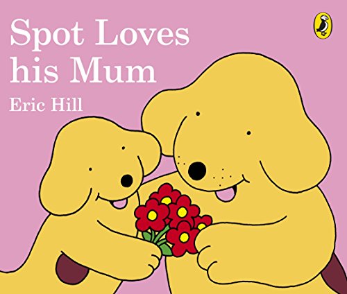 Spot Loves His Mum von Penguin