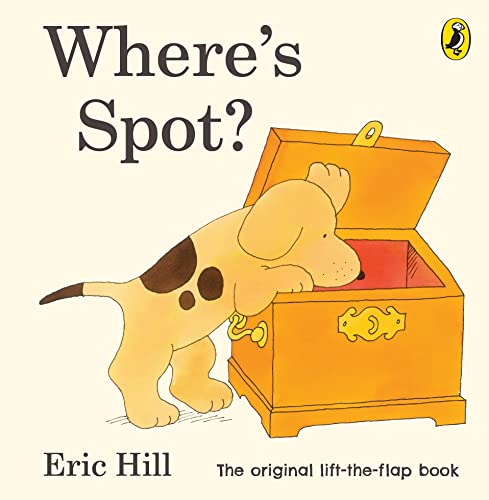 Where's Spot?: A lift-the-flap book (Spot - Original Lift The Flap)