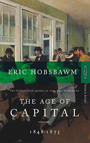 The Age Of Capital: 1848-1875