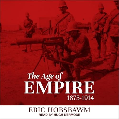 The Age of Empire: 1875-1914