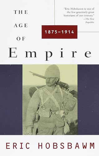 The Age of Empire: 1875-1914 (History of the Modern World)