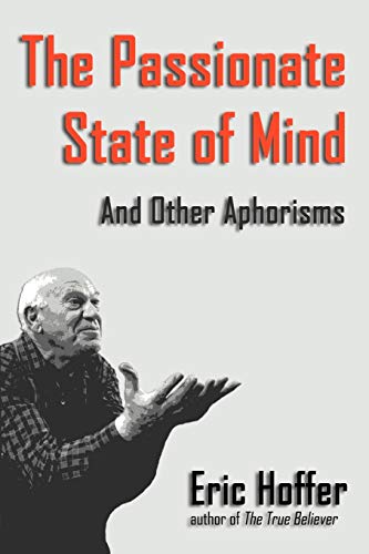 The Passionate State of Mind: And Other Aphorisms von Hopewell Publications
