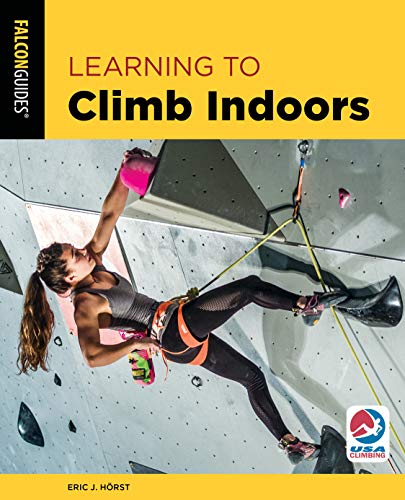 Learning to Climb Indoors (How to Climb) von Falcon Press Publishing