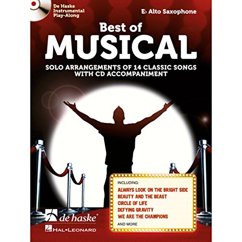 Best of Musical, für Altsaxophon m. Audio-CD: Solo Arrangements of 14 Classic Songs. Schwierigkeitsgrad: Mittelschwer