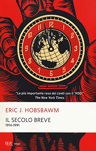 Il secolo breve 1914-1991 (BUR Saggi)