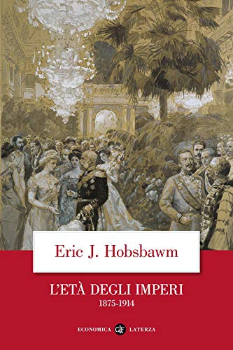 L'Età degli imperi 1875-1914 (Economica Laterza)