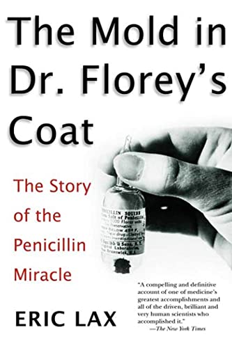 The Mold in Dr. Florey's Coat: The Story of the Penicillin Miracle von ST MARTINS PR 3PL
