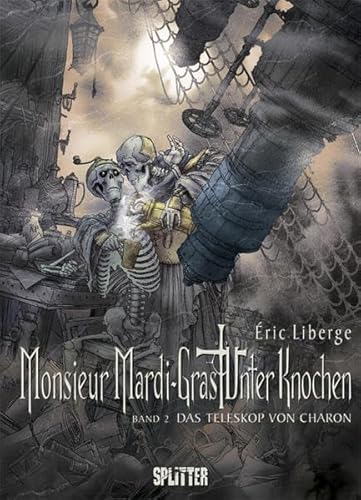 Monsieur Mardi-Gras – Unter Knochen. Band 2: Das Teleskop von Charon