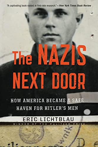 The Nazis Next Door: How America Became a Safe Haven for Hitler's Men von Mariner
