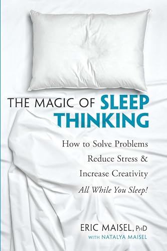The Magic of Sleep Thinking: How to Solve Problems, Reduce Stress, and Increase Creativity While You Sleep von Ixia Press