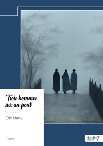 Trois hommes sur un pont von Nombre7