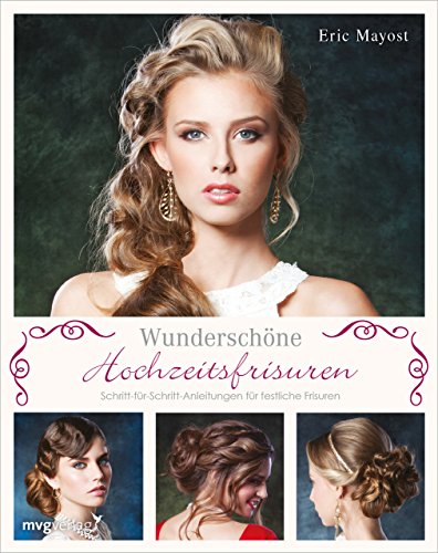 Wunderschöne Hochzeitsfrisuren: Schritt-für-Schritt-Anleitungen für festliche Frisuren