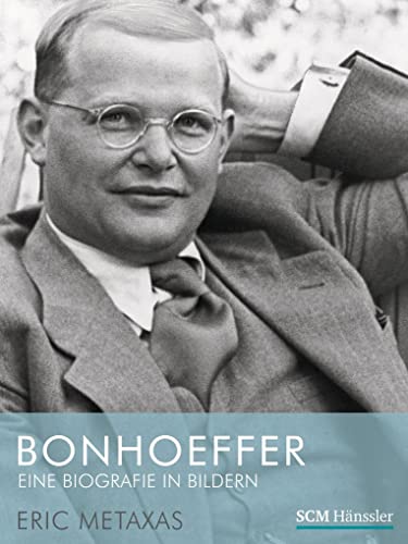Bonhoeffer - Eine Biografie in Bildern (Große Glaubensmänner) von SCM Hnssler