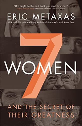 Seven Women: And the Secret of Their Greatness von Thomas Nelson