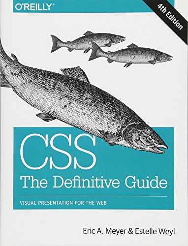 Css: The Definitive Guide: Visual Presentation for the Web von O'Reilly Media