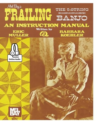 Frailing the 5-String Banjo von Mel Bay Publications