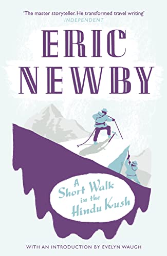 A Short Walk in the Hindu Kush: An unforgettable travel adventure across Afghanistan's landscapes A Short Walk in the Hindu Kush: An unforgettable travel adventure across Afghanistan's landscapes von William Collins