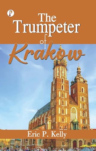 The Trumpeter of Krakow The Trumpeter of Krakow von Pharos Books Private Limited