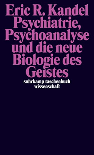 Psychiatrie, Psychoanalyse und die neue Biologie des Geistes von Suhrkamp Verlag AG