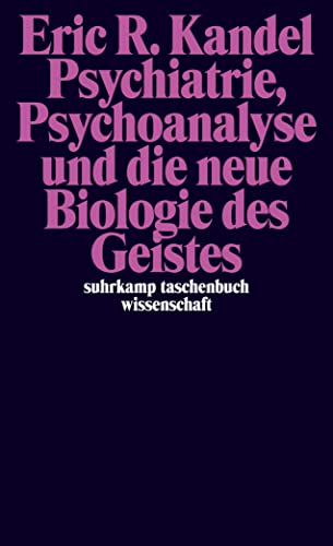 Psychiatrie, Psychoanalyse und die neue Biologie des Geistes von Suhrkamp Verlag AG