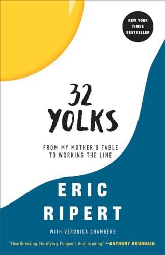 32 Yolks: From My Mother's Table to Working the Line von Random House Trade Paperbacks