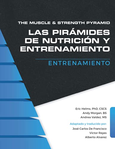 The Muscle and Strength Pyramid: Entrenamiento (Las Pirámides de Nutrición y Entrenamiento, Band 2) von Independently Published