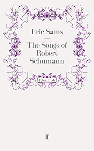 The Songs of Robert Schumann von Faber & Faber