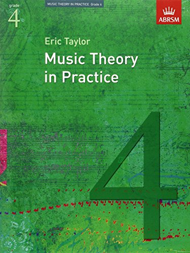 Music Theory in Practice, Grade 4 (Music Theory in Practice (ABRSM))