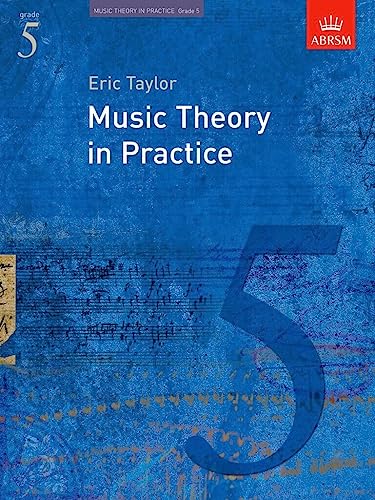 Music Theory in Practice, Grade 5 (Music Theory in Practice (ABRSM)) von Oxford University Press