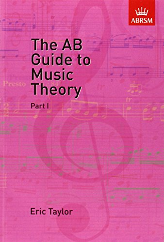 The A. B. Guide To Music Theory.Pt.1
