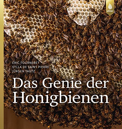 Das Genie der Honigbienen von Ulmer Eugen Verlag