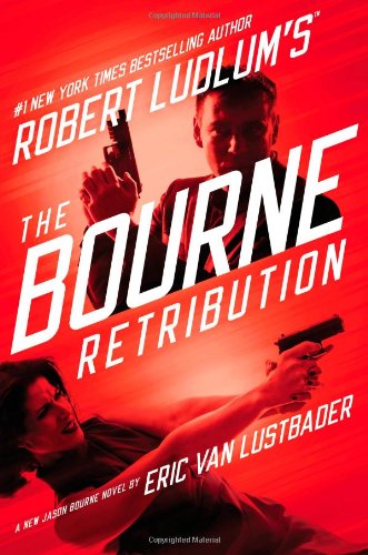 Robert Ludlum's (TM) The Bourne Retribution (Jason Bourne series, Band 11) von Grand Central Publishing