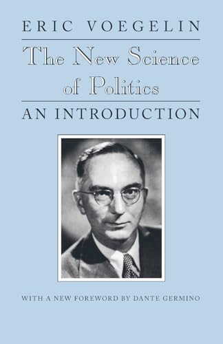The New Science of Politics: An Introduction (Walgreen Foundation Lectures)
