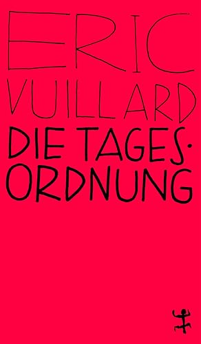 Die Tagesordnung: Ausgezeichnet 2017 mit dem Prix Goncourt (MSB Paperback) von Matthes & Seitz Verlag