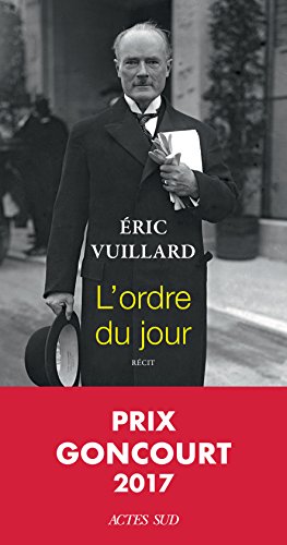 L'ordre du jour: Ausgezeichnet 2017 mit dem Prix Goncourt (Un endroit où aller, 278) L'ordre du jour: Ausgezeichnet 2017 mit dem Prix Goncourt (Un endroit où aller, 278)