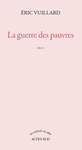 La guerre des pauvres: Roman von Actes Sud