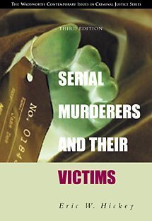 Serial Murderers and Their Victims with CDROM (Wadsworth Contemporary Issues in Crime and Justice Series) von Wadsworth Publishing Co Inc