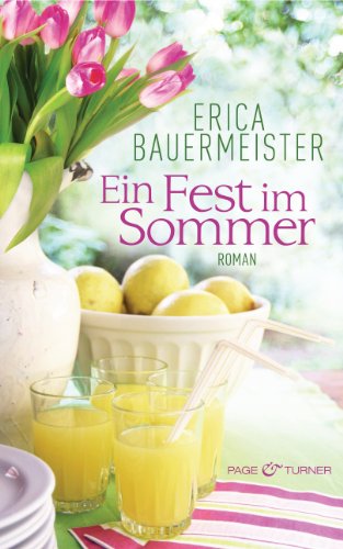 Ein Fest im Sommer: Roman