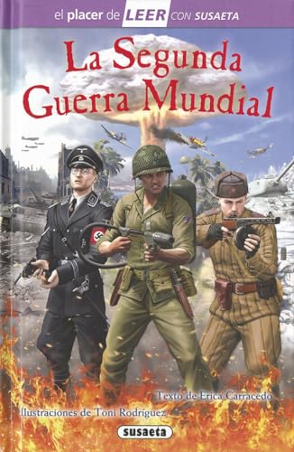 La Segunda Guerra Mundial (El placer de LEER con Susaeta - nivel 4) von SUSAETA
