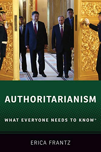 Authoritarianism: What Everyone Needs to Know von Oxford University Press