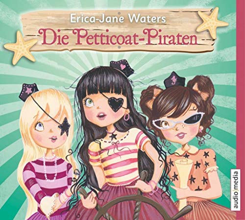 Die Petticoat-Piraten: Gekürzte Ausgabe, Lesung