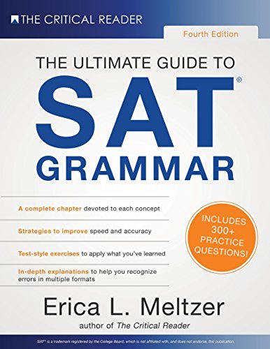 4th Edition, The Ultimate Guide to SAT Grammar von Critical Reader, The