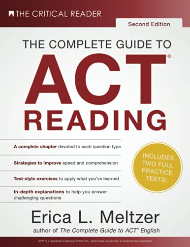 The Complete Guide to ACT Reading, 2nd Edition von Critical Reader, The
