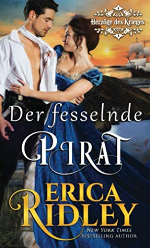 Der fesselnde Pirat (Herzöge des Krieges, Band 6) von Independently published