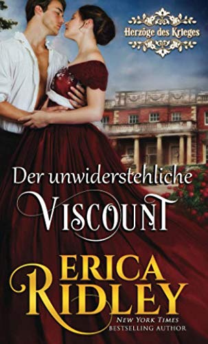 Der unwiderstehliche Viscount (Herzöge des Krieges, Band 1)