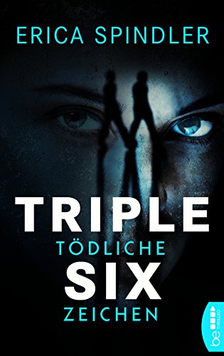 Triple Six: Tödliche Zeichen von Bastei Lübbe AG